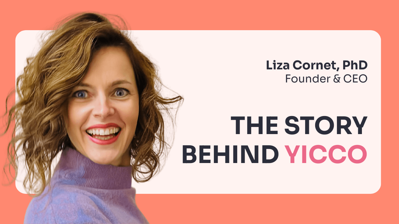 Why we started YICCO — Liza Cornet, PhD, Founder & CEO